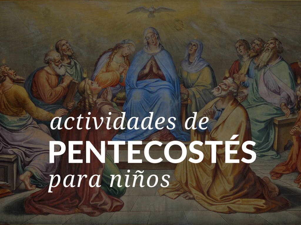 Actividades de Pentecostes para ninos