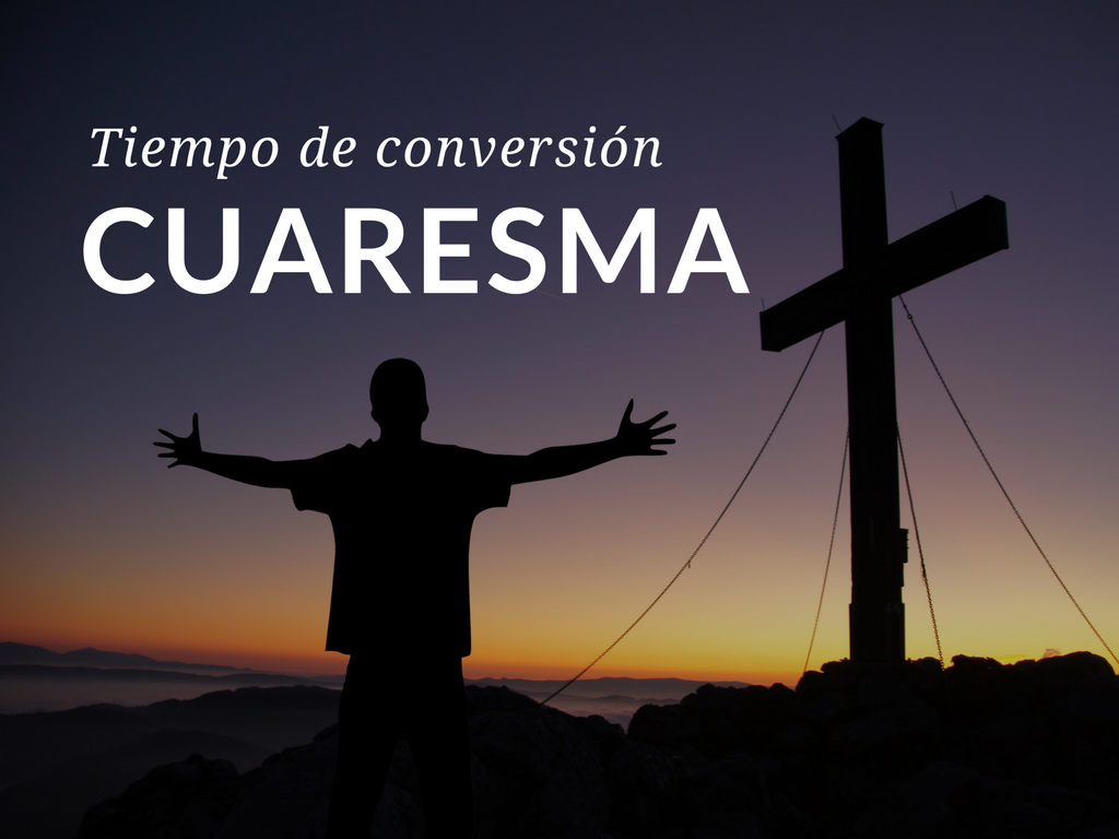 cuaresma-2018-tiempo-de-conversion.png