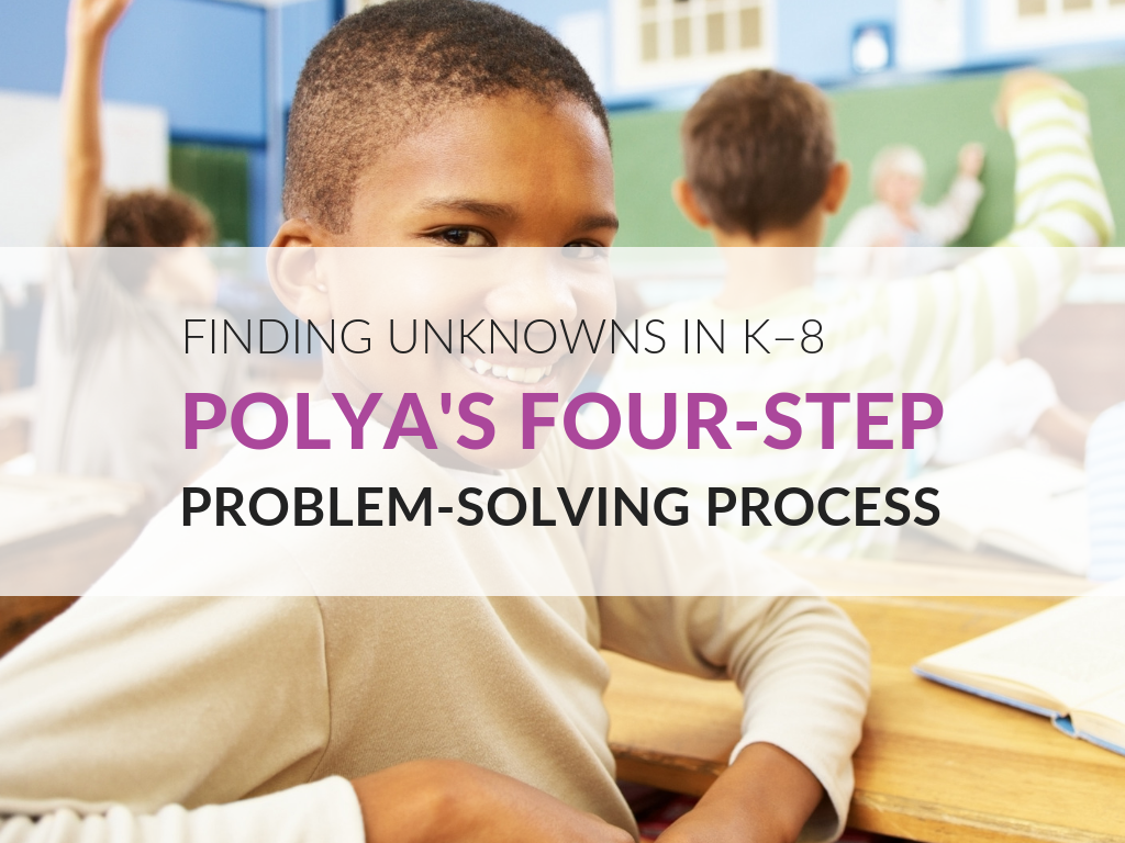 Polya's Problem Solving Process