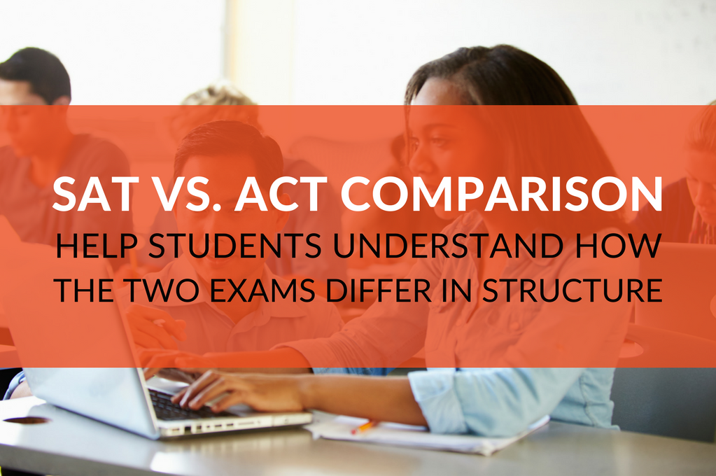 An Awesome Sat And Act Comparison For Teachers And Students An Awesome Sat And Act Comparison For Teachers And Students
