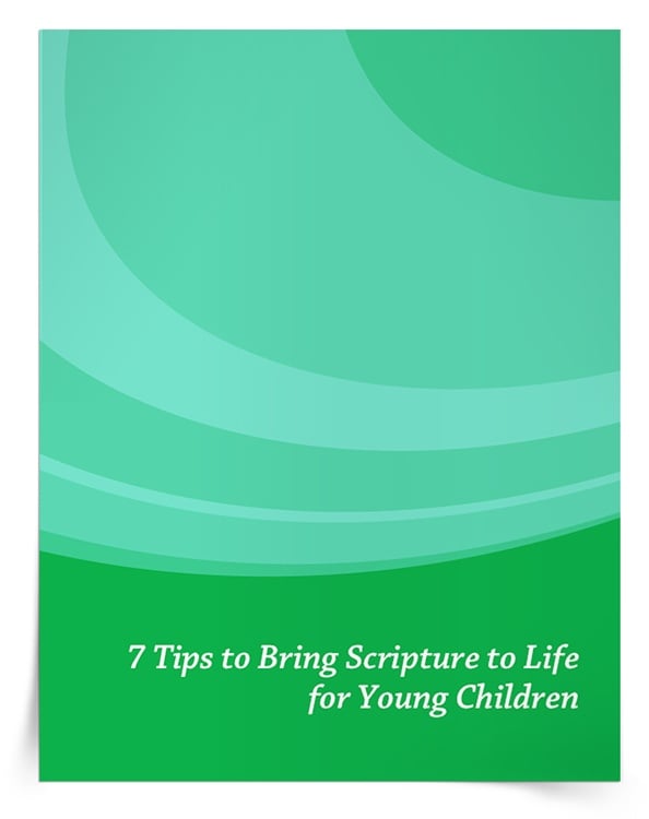 <em>7 Tips to Bring Scripture to Life for Young Children</em> eBook