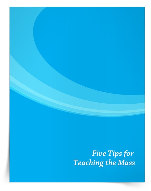 <em>5 Tips for Teaching the Mass</em> eBook