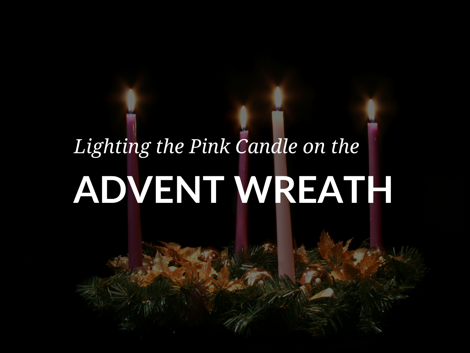 Lighting the Pink Candle on Wreath
