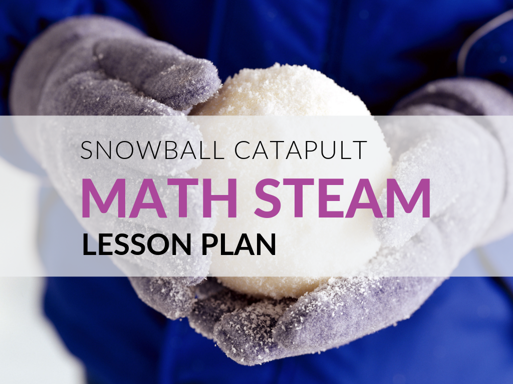 FREE Printable STEAM Lessons Snowball Catapult